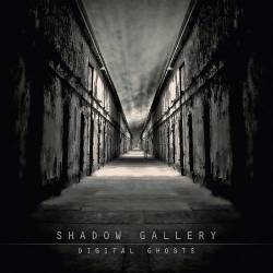 Shadow Gallery : Digital Ghosts